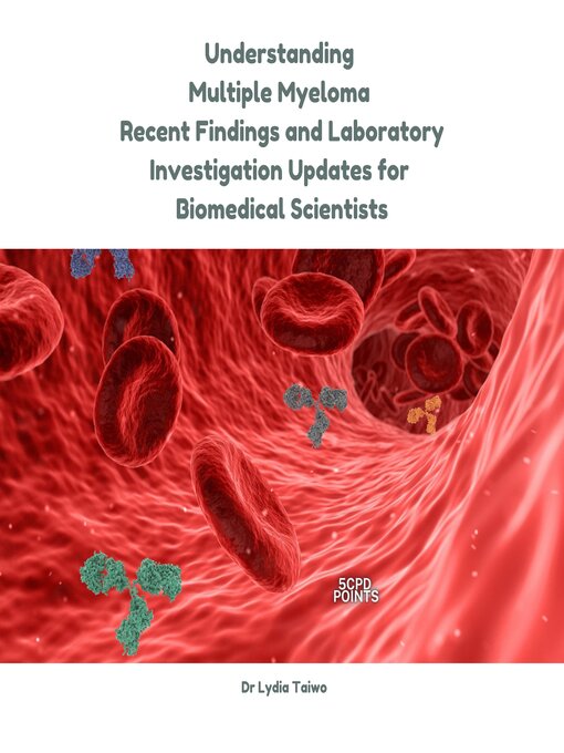 Title details for Understanding Multiple Myeloma by Dr Lydia Taiwo - Available